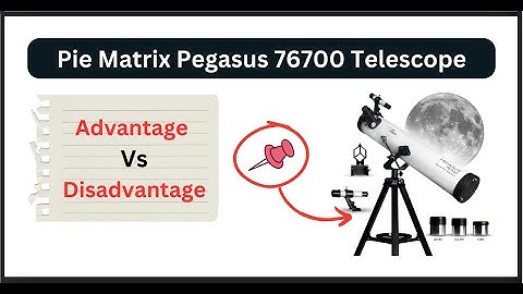 Pie Matrix Pegasus 76700 Newtonian Reflector Telescope Review | Advantage Or Disadvantage |