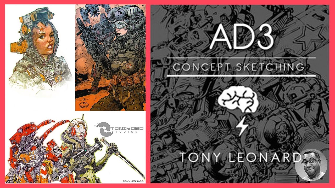 Brainstorm School- Concept Sketching (AD3) with Tony Leonard