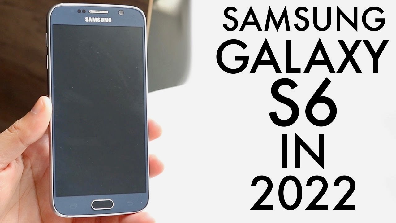 salida carga Se convierte en Samsung Galaxy S6 In 2022! (Still Worth It?) (Review) - YouTube