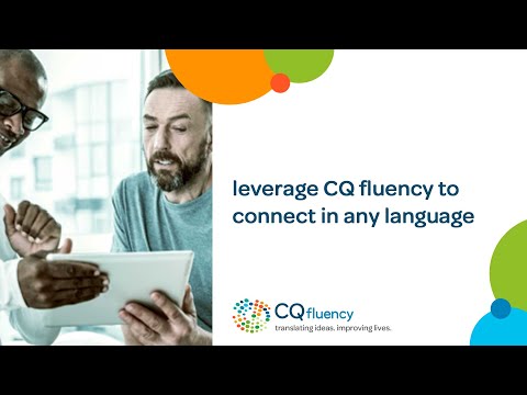 Leverage CQ fluency to Connect in Any Language
