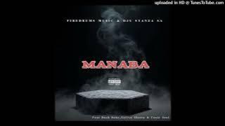 Manaba - Firedrums MusiQ & Djy Stanza sa feat Bush baby, Voiivo Shxtta & Toxic Soul