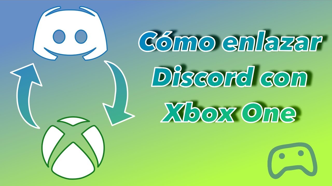 Guía para conectar Discord con tu Xbox One y PS4