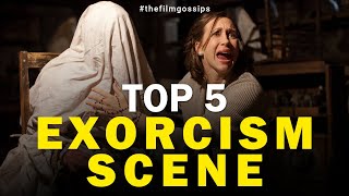 Top 5 Exorcism Scenes ( The Film Gossips )