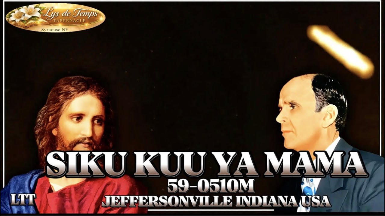 59-0510M " SIKU KUU YA MAMA " NABII WILLIAM MARRION BRANHAM