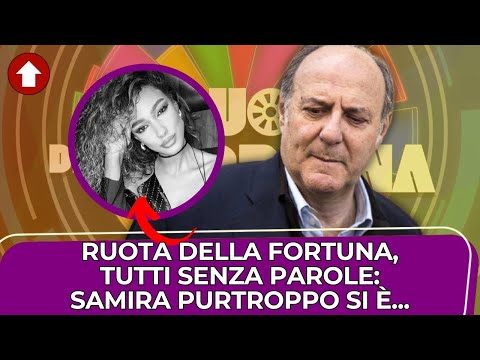 Video Choc a la Ruota della Fortuna, Samira Lui si è...