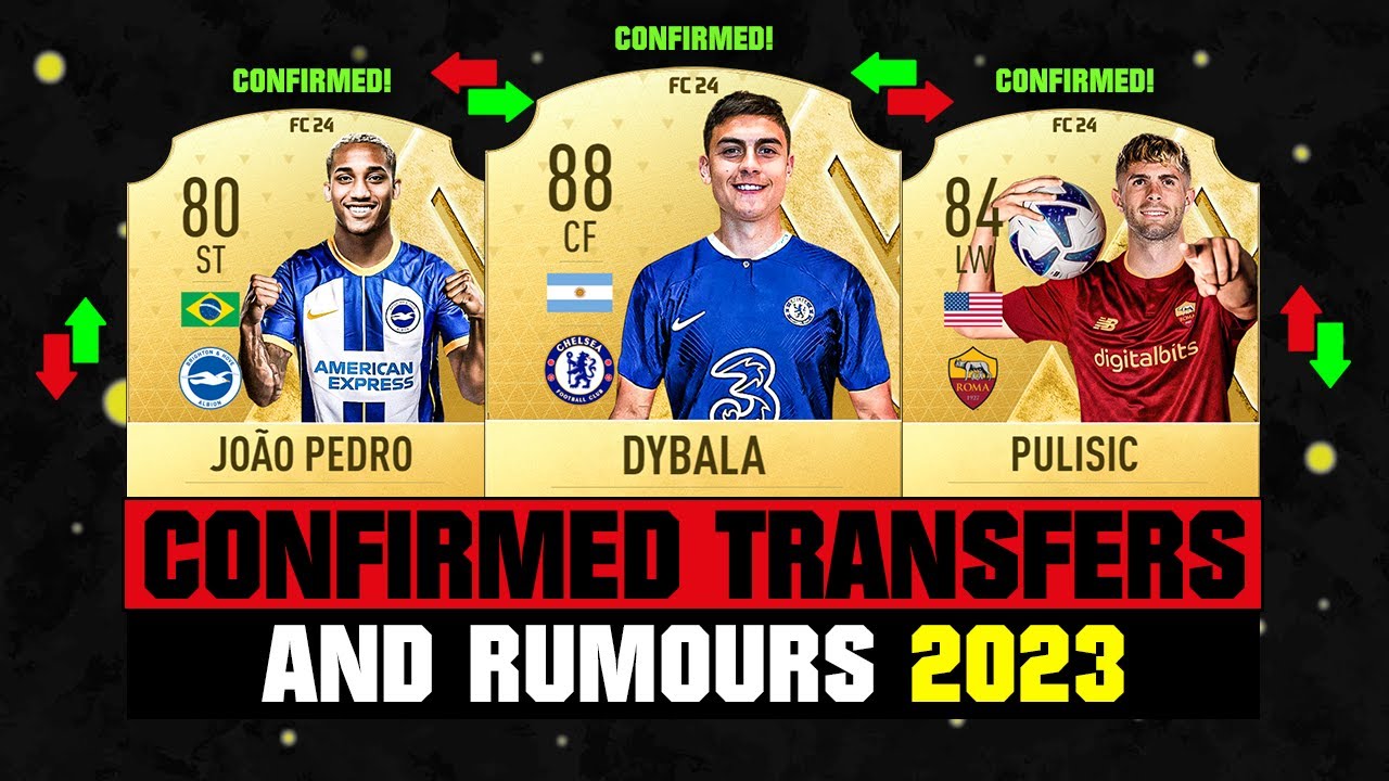 FIFA 23 | NEW CONFIRMED TRANSFERS & RUMOURS! 🤪🔥 ft. Dybala, Joao Pedro, Pulisic... etc