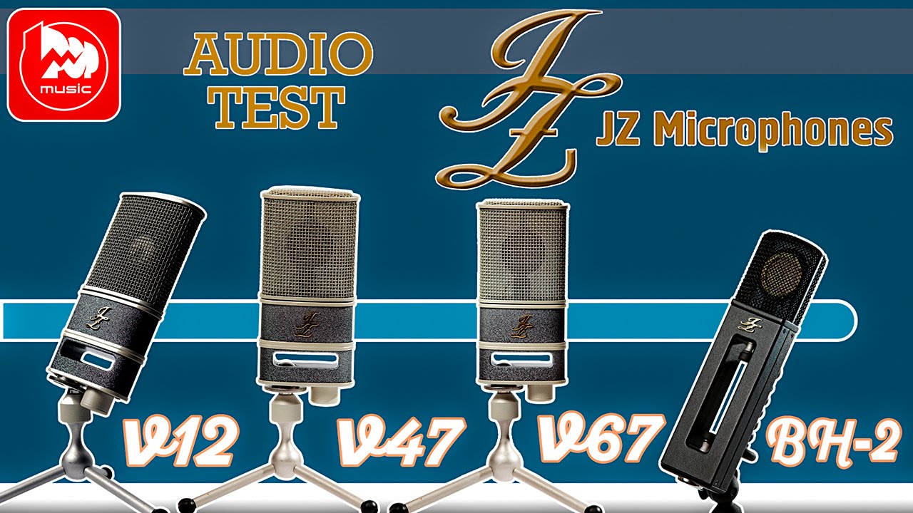 Аудио тест микрофонов JZ MICROPHONES V12, V47, V67 и BH2 YouTube