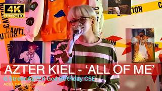 AZTER Kiel - ‘All of Me’ Cover Performance at GStreet Gee Birthday CSE