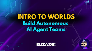 Introduction to Worlds: ElizaOS V2 Multi-Agent Teams (Live Demo)