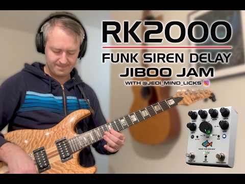 Keeley Electronics - RK2000 Funk Siren Delay - Jibboo Jam w @jedi_mind_licks (IG)