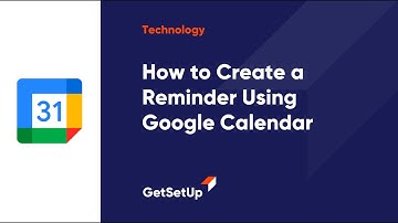 How to Create a Reminder Using Google Calendar