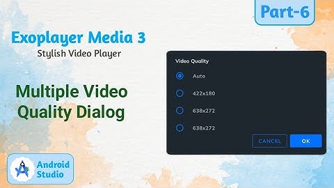 Exoplayer media3 Video Quality Setting in Android Studio || Video Quality Dialog #media3