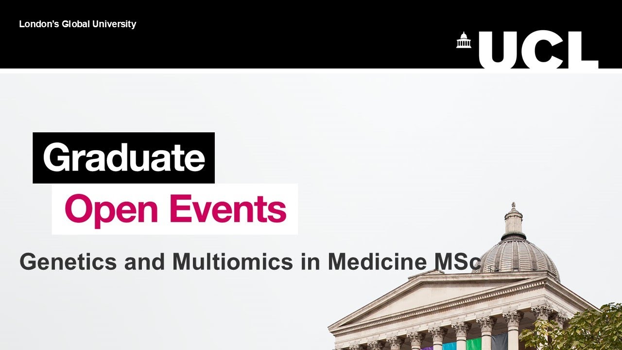Genetics and Multiomics in Medicine MSc - Graduate Open Event