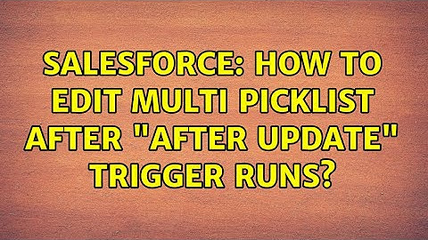Salesforce: How to edit multi picklist after "after update" trigger runs?