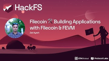 Filecoin 🛠 Building Applications with Filecoin & FEVM - Zak Ayesh