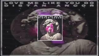 Rendy Gnz - Love Me Like You Do (DISTAN ANCOR)