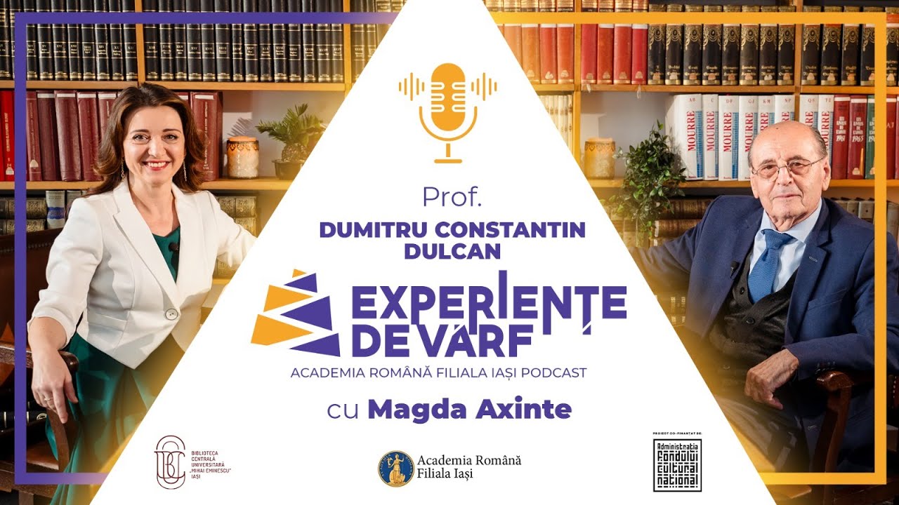 Experiențe de Vârf - dialog cu prof. Dumitru Constantin DULCAN