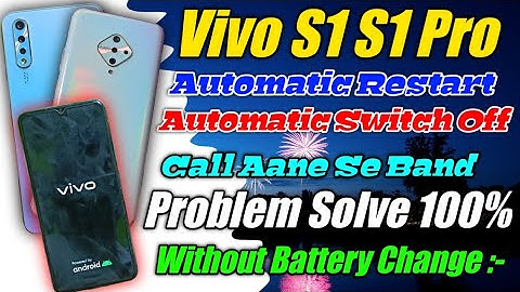 Vivo S1 S1 Pro Automatic Restart | Vivo Automatic Switch OFF Problem Solve Without Battery Change 😱