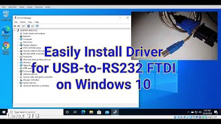 Easily Install USB to RS232 FTDI Driver on Windows 10 screenshot 4