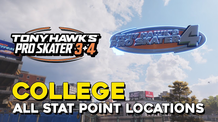 Tony Hawk's Pro Skater 3+4 College All Stat Point Locations