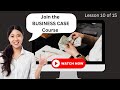 How to Write a Business Case? Lesson 10 / 15 | Business Analyst Course - Project Management