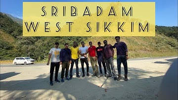 Vlog#1 : SRIBADAM || WEST SIKKIM || WEEKEND