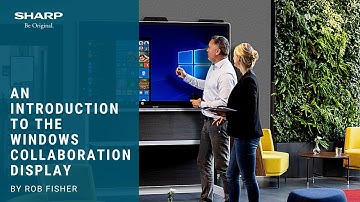 Introducing the Windows Collaboration Display from Sharp