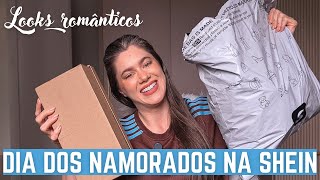 DIA DOS NAMORADOS NA SHEIN | looks lindos e românticos
