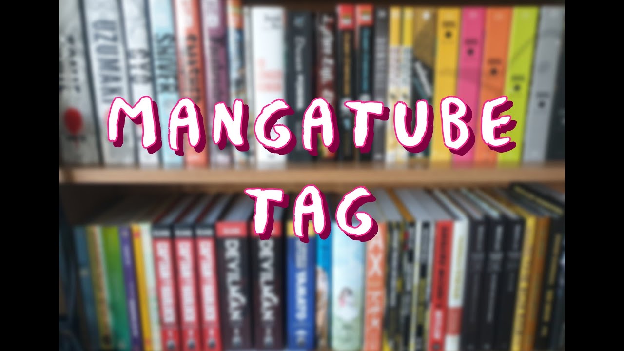 MANGATUBE TAG | Get to know me!