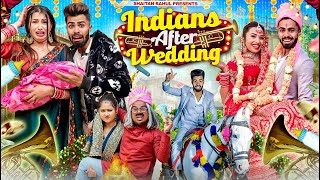 Indians After Wedding || Shaitan Rahul || @tejasvibachani8468
