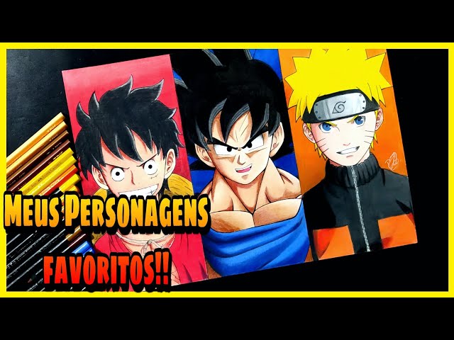 Desenhando Luffy Goku e Naruto ( Personagens dos Animes que eu mais gosto )  