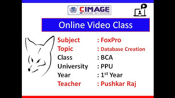 Foxpro - Database Creation and Field Types by Pushkar Raj