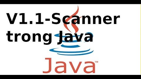 Lập trình java - V1.1 - Nhập và Xuất dữ liệu ra màn hình với java