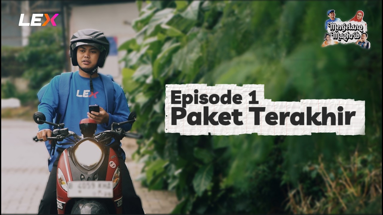 MENJELANG MAGHRIB - Episode 1 | Ramadhan Series by LEX Indonesia