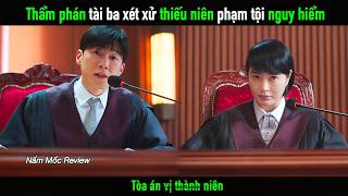 Thẩm phán tài ba chuyên xét xử những thiếu niên phạm tội nguy hiểm