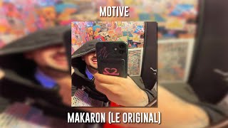 Motive - Makaron 'Lé Original' (Speed Up) Resimi