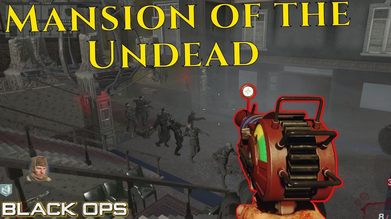 Black Ops 1 Zombies: Mansion of the Undead!