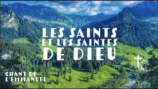 Les Saints Et Les Saintes De Dieu Chant De Toussaint