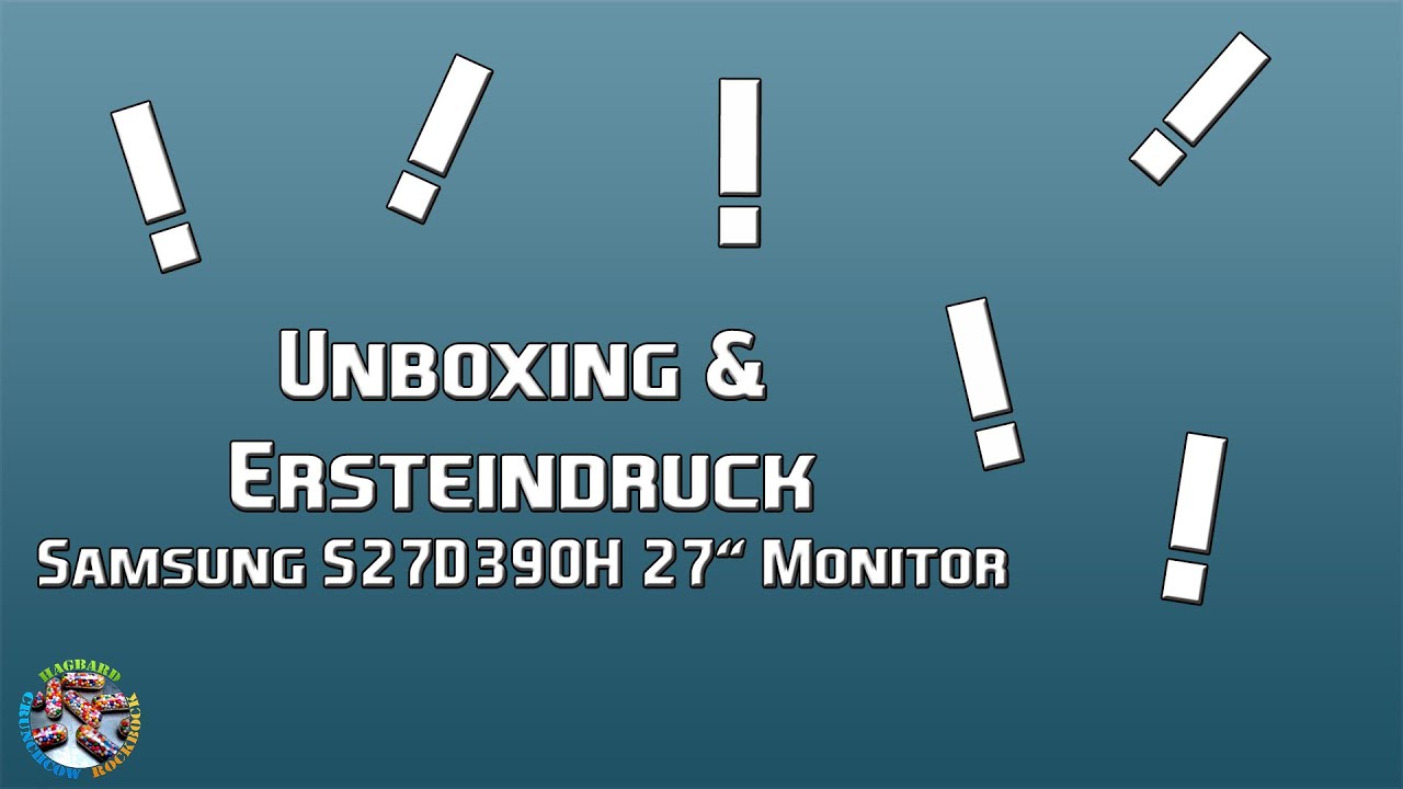 Samsung S27D390H 27" Monitor [German/Deutsch] Unboxing & Ersteindruck YouTube