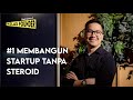 Strategi Membangun Bisnis Anti Krisis - Kelas Founder Eps 01 | Bong Chandra