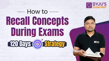 How to Study Effectively for GATE 2023 Exam: 120 Days Strategy | Tips to Recall Concepts During Exam