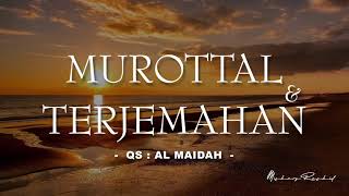 005 Surah Al Maidah  Murottal  Terjemahan Bahasa Indonesia 