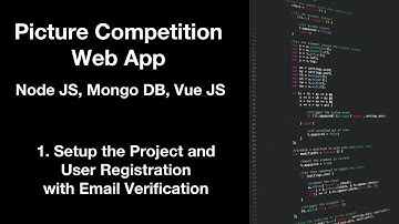 1. Setup the Project and Registration - Picture Competition Web App in Node JS, Mongo DB, Vue JS