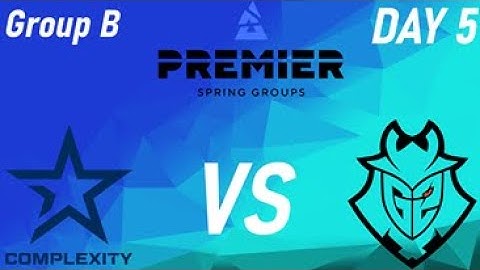 BLAST Premier Spring Groups 2021 Highlights Best Moments Complexity vs G2 (BO3)
