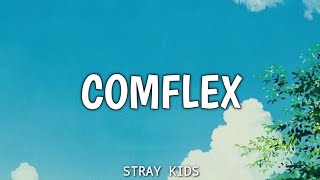 Comflex - Stray Kids Lyrics