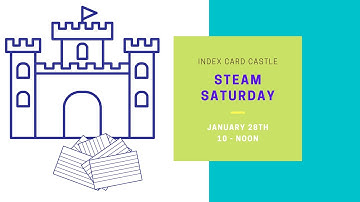 STEAM Saturday - Index Card Castle