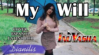 My Will (Inuyasha) - Cover Español por Dianilis