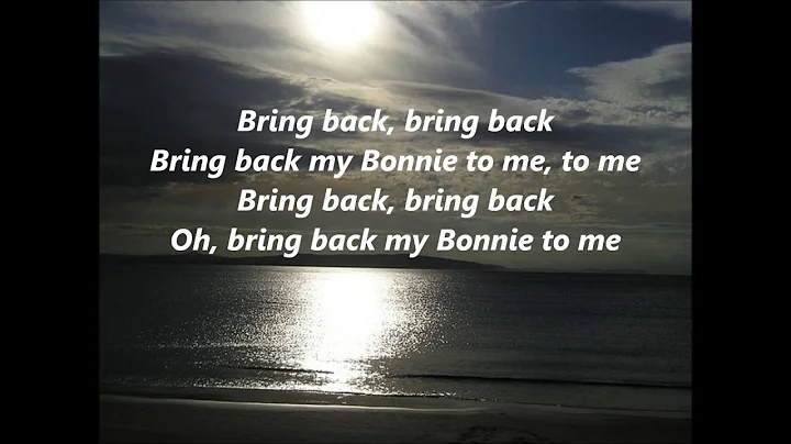 My BONNIE LIES OVER the OCEAN words lyrics text BR...