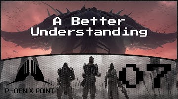 A Better Understanding - Phoenix Point Festering Skies Episode 7