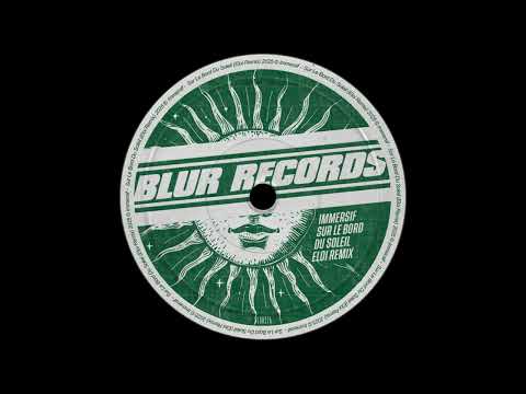 Immersif - Sur le Bord du Soleil (Eloi Remix)